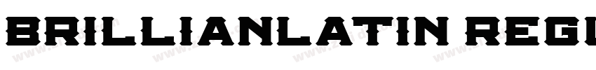 BrillianLatin Regula字体转换
